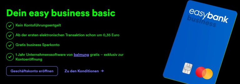 Hier das Kostenfreie easybank AT Businesskonto eröffnen und Testen! Jetzt das Kostenfreie easybank AT Businesskonto eröffnen + Testen!
Businesskonto für jede Branche, für Freelancer, Selbstständige, Gewerbe